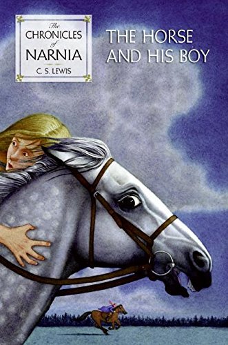 C. S. Lewis/The Horse and His Boy