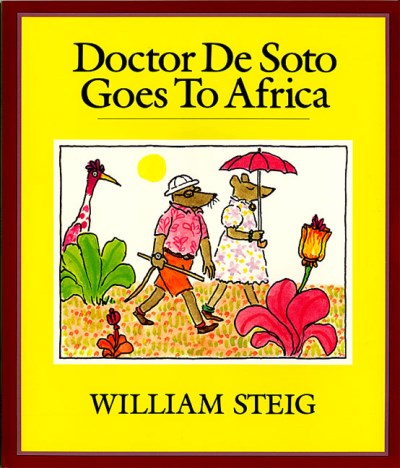 William Steig Doctor De Soto Goes To Africa Book And Tape [with Abridged 