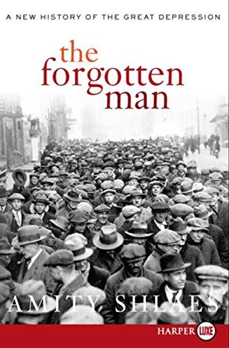 Amity Shlaes/The Forgotten Man@ A New History of the Great Depression@LARGE PRINT