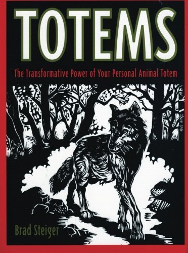 Brad Steiger/Totems