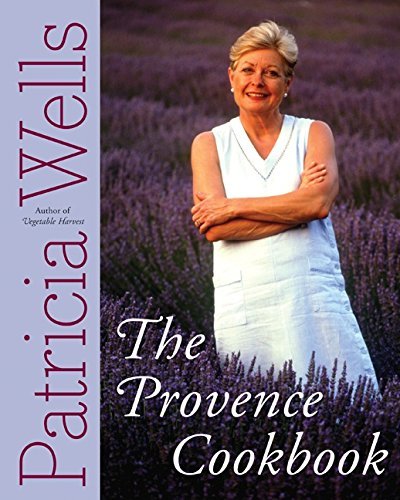 Patricia Wells The Provence Cookbook 