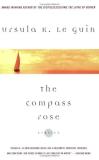 Ursula K. Le Guin The Compass Rose 