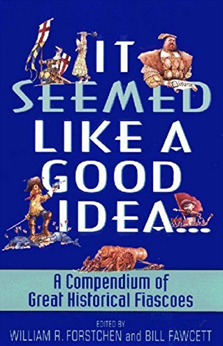 William R. Forstchen/It Seemed Like a Good Idea...