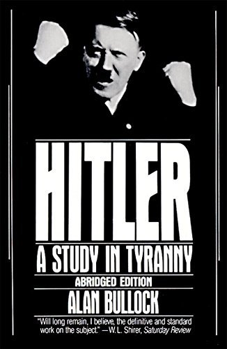 Alan Bullock/Hitler@ A Study in Tyranny@ABRIDGED