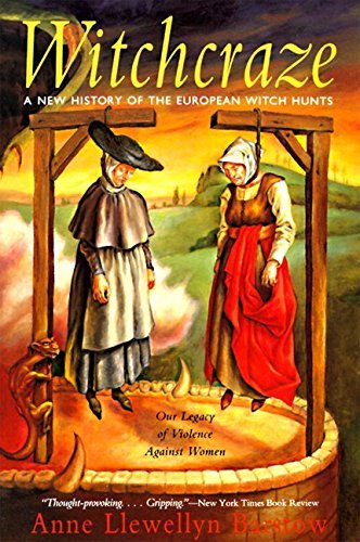 Anne L. Barstow/Witchcraze@ New History of the European Witch Hunts, a
