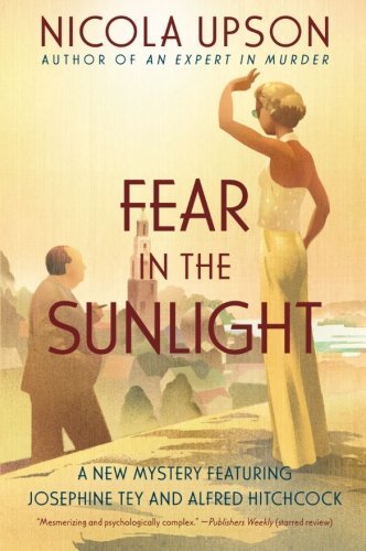 Nicola Upson Fear In The Sunlight 