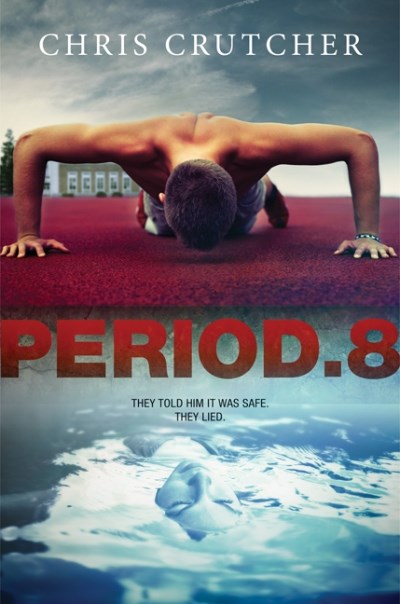Chris Crutcher/Period.8