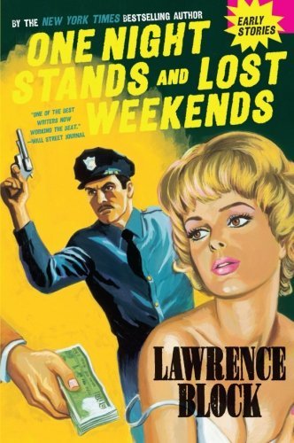 Lawrence Block/One Night Stands And Lost Weekends