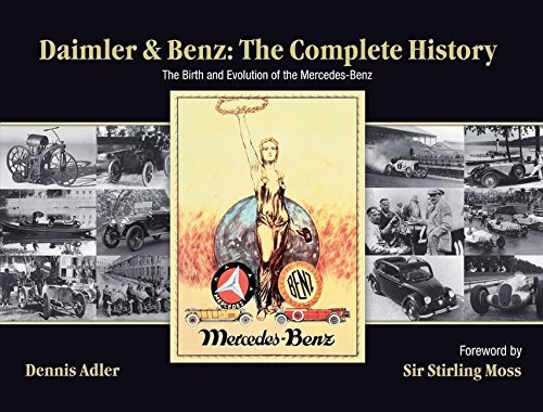Dennis Adler Daimler & Benz The Complete History The Birth And Evolution Of 