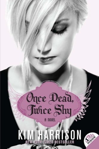 Kim Harrison/Once Dead,Twice Shy