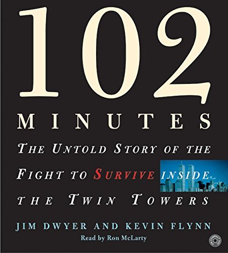 Jim Dwyer/102 Minutes CD@ The Untold Story of the Fight to Survive Inside t@ABRIDGED