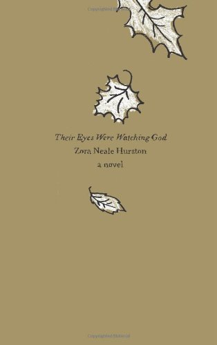 Zora Neale Hurston Their Eyes Were Watching God 