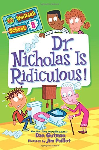Dan Gutman/Dr. Nicholas Is Ridiculous!