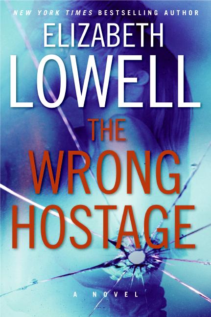 Elizabeth Lowell/Wrong Hostage,The@Large Print