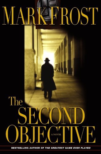 Mark Frost/The Second Objective@Reprint
