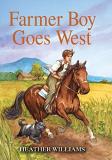 Heather Williams Farmer Boy Goes West 