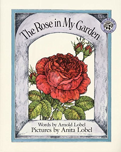 Arnold Lobel/The Rose in My Garden