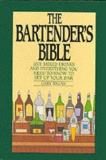 Gary Regan The Bartender's Bible 1001 Mixed Drinks 