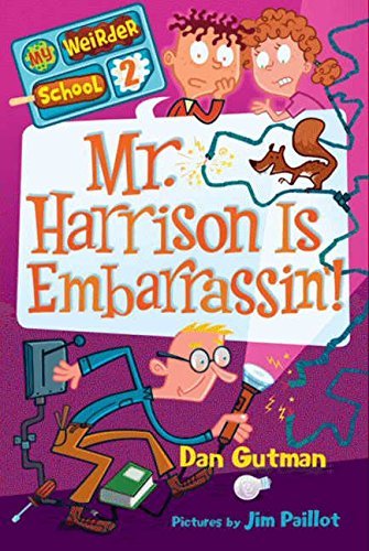 Gutman,Dan/ Paillot,Jim (ILT)/Mr. Harrison Is Embarrassin'!