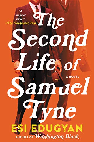 Esi Edugyan/The Second Life of Samuel Tyne