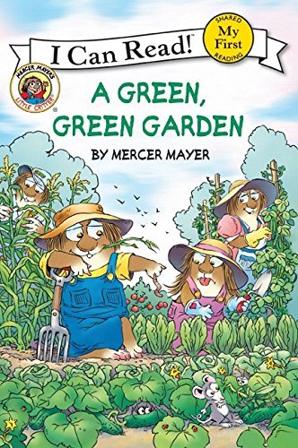 Mercer Mayer/Little Critter@A Green, Green Garden