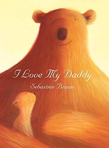 Sebastien Braun/I Love My Daddy