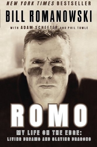 Bill Romanowski/Romo@My Life On The Edge: Living Dreams And Slaying Dr