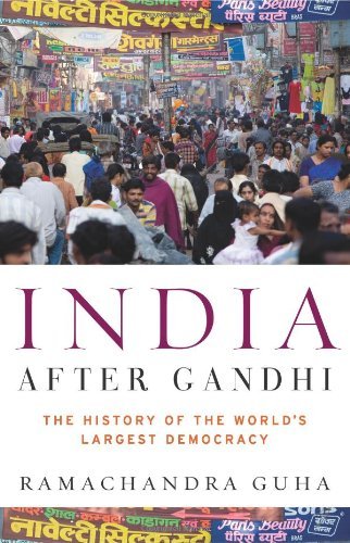 Ramachandra Guha/India After Gandhi@The History Of The World's Largest Democracy