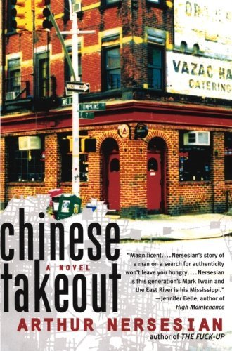 Arthur Nersesian/Chinese Takeout