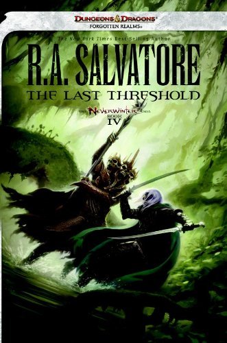 R. A. Salvatore/Last Threshold,The@Neverwinter Saga,Book Iv