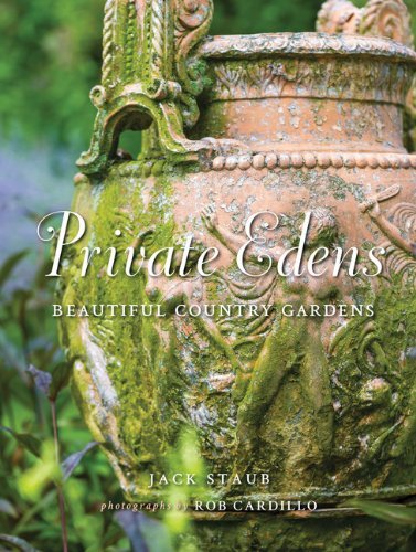 Jack Staub Private Edens Beautiful Country Gardens 