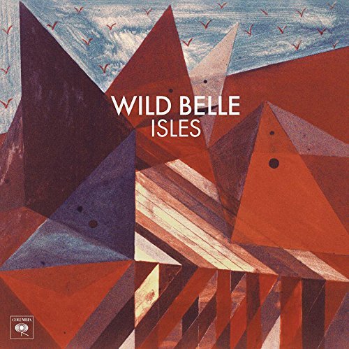 Wild Belle/Isles