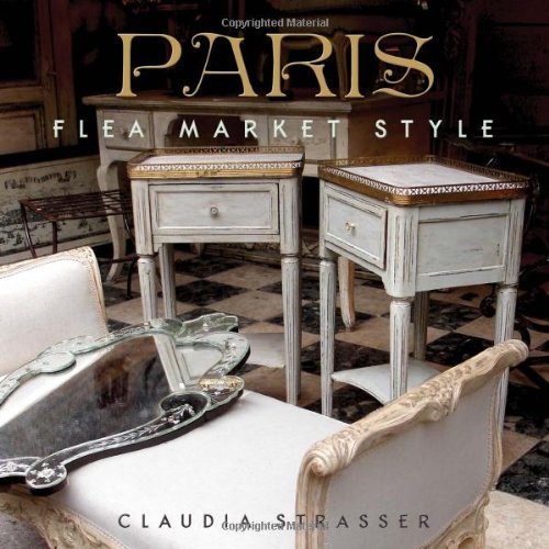 Claudia Strasser Paris Flea Market Style 