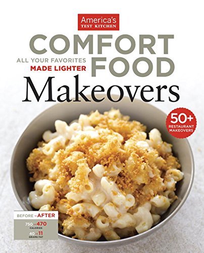 America's Test Kitchen Comfort Food Makeovers 