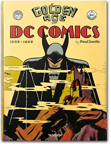 LEVITZ,PAUL/GOLDEN AGE OF DC COMICS 1935-1956