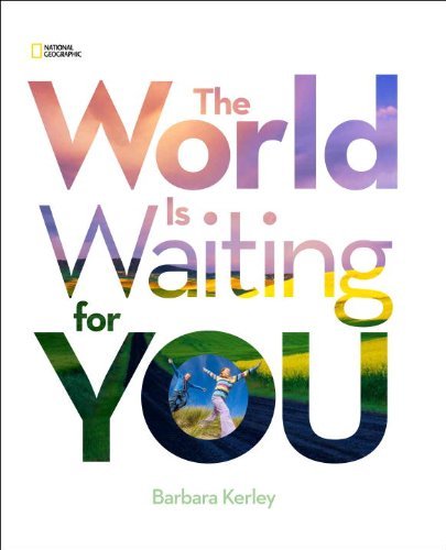 Barbara Kerley The World Is Waiting For You 