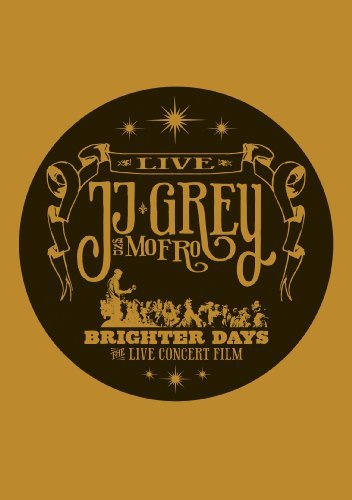 Jj & Mofro Grey/Brighter Days@Brighter Days