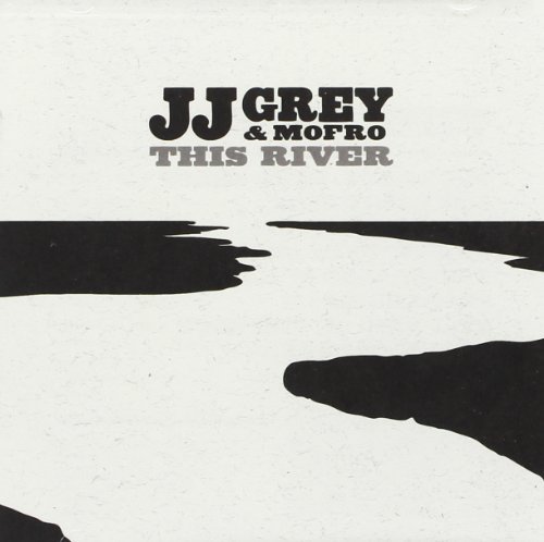 JJ Grey & Mofro/This River@.