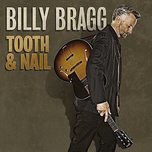 Billy Bragg/Tooth & Nail-Deluxe Edition@Deluxe Ed.@Incl. Dvd