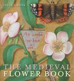Celia Fisher The Medieval Flower Book 