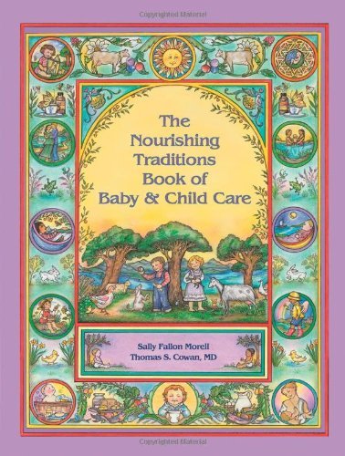 Sally Fallon Morell Nourishing Traditions Bk Baby Child Care 