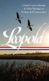 Aldo Leopold Aldo Leopold A Sand County Almanac & Other Writings On Conserv 