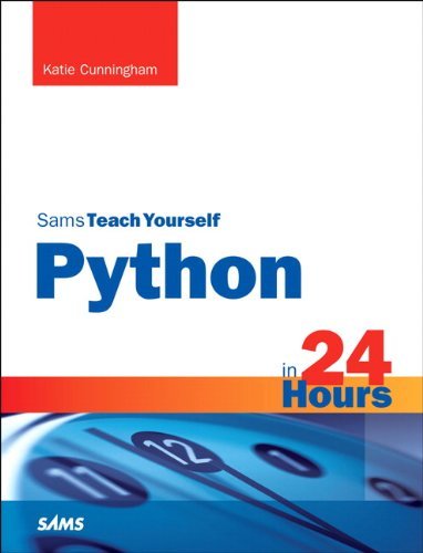 Katie Cunningham Python In 24 Hours Sams Teach Yourself 0002 Edition;revised 