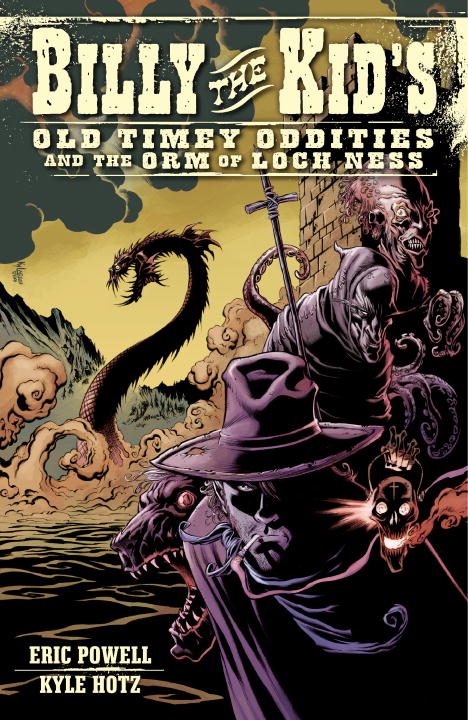 Eric Powell/Billy the Kid's Old Timey Oddities and the Orm of