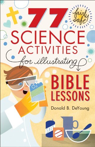 Donald B. Deyoung 77 Fairly Safe Science Activities For Illustrating 