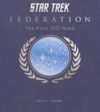 David A. Goodman Star Trek Federation The First 150 Years 