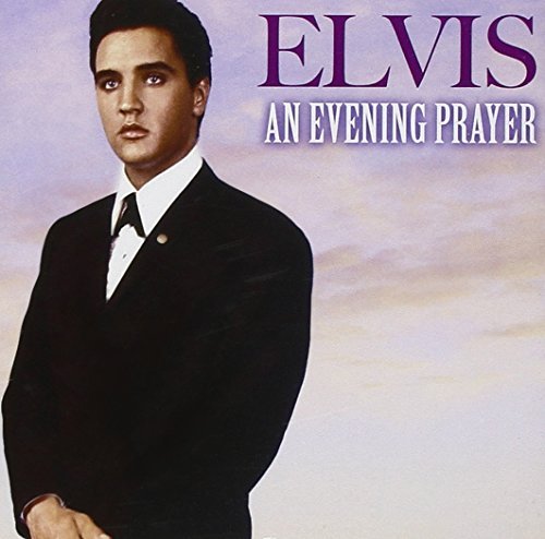 Elvis Presley/An Evening Prayer - Elvis' 75th Anniversary Ed.