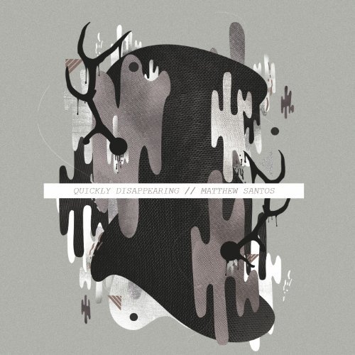 Matthew Santos/Quickly Disappearing@Import-Gbr