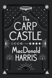 Macdonald Harris The Carp Castle 