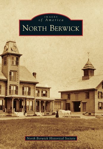 North Berwick Historical Society North Berwick 